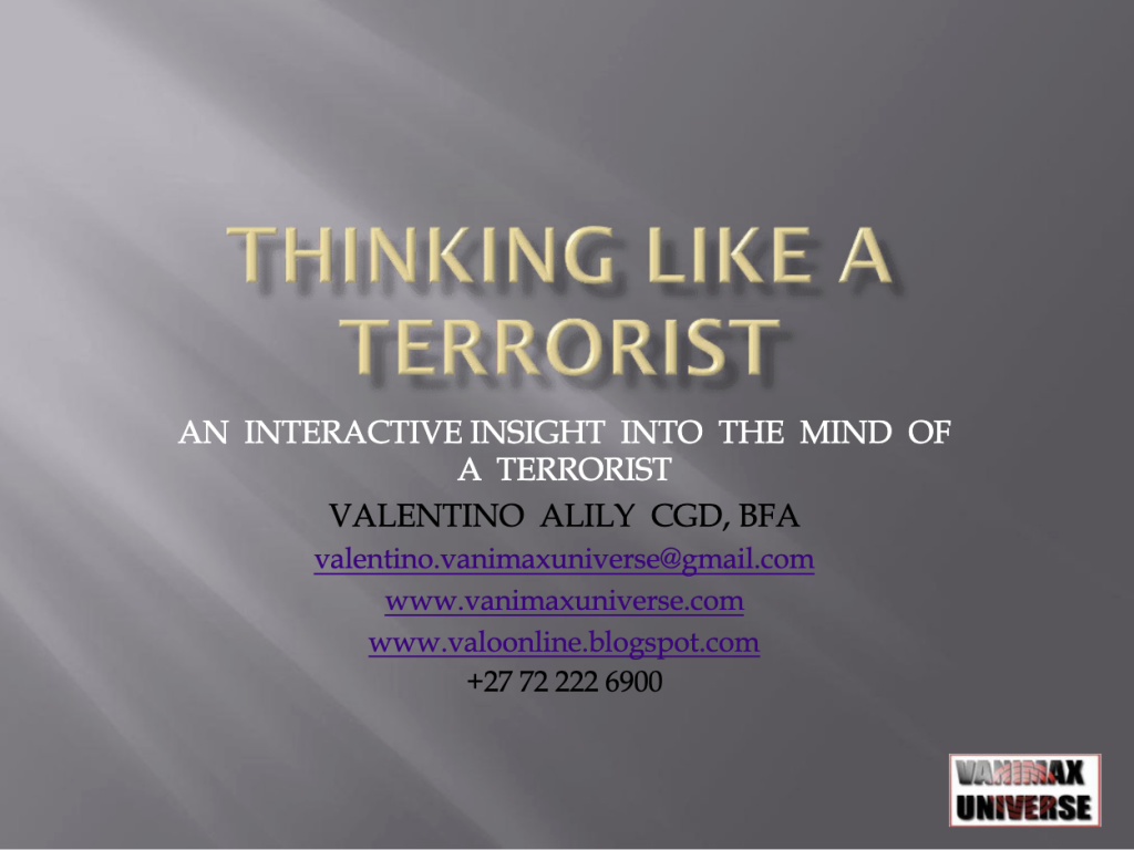 THINKING LIKE A TERRORIST By Valentino Alily, PhD